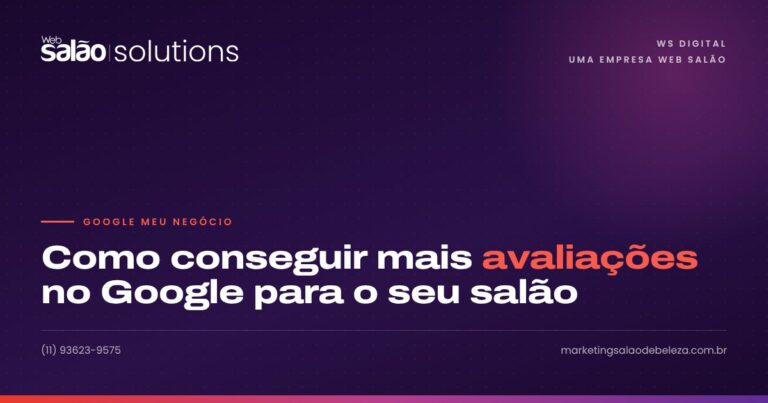 Como conseguir mais avaliações no Google para o seu salão