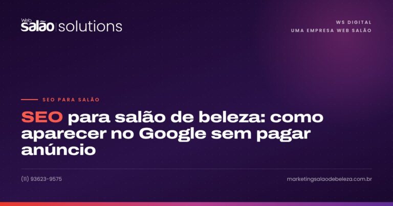 SEO para salão de beleza: como aparecer no Google sem pagar anúncio